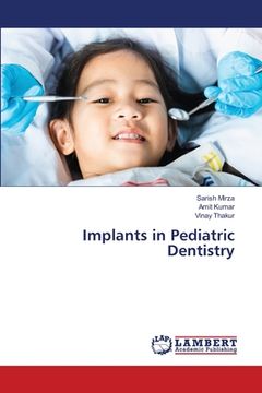 portada Implants in Pediatric Dentistry (en Inglés)