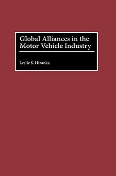 portada global alliances in the motor vehicle industry (en Inglés)
