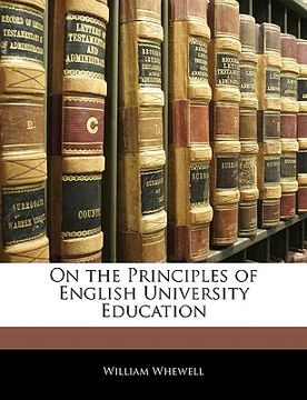 portada on the principles of english university education (in English)