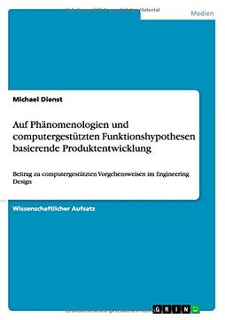 portada Auf Phänomenologien und computergestützten Funktionshypothesen basierende Produktentwicklung (German Edition)