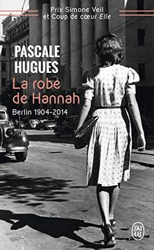 portada La Robe de Hannah: Berlin 1904-2014 (in French)