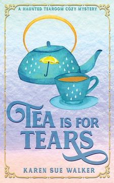 portada Tea is for Tears (en Inglés)