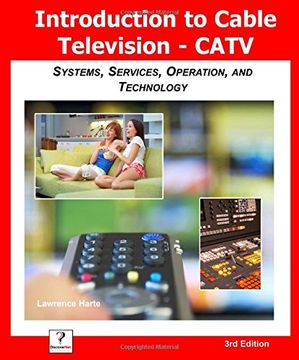 portada Introduction to Cable TV (CATV): Systems, Services, Operation, and Technology