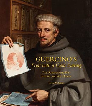 portada Guercino's Friar with a Gold Earring: Fra Bonaventura Bisi, Painter and Art Dealer (in English)