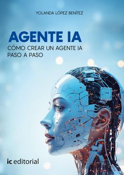 portada Agente IA. Cómo crear un agente IA paso a paso