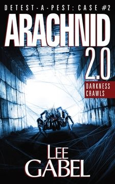 portada Arachnid 2.0: Darkness Crawls (en Inglés)
