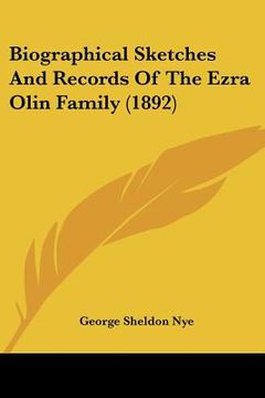 portada biographical sketches and records of the ezra olin family (1892) (en Inglés)