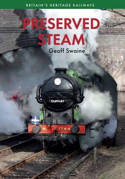 portada Preserved Steam Britain's Heritage Railways Volume One (en Inglés)