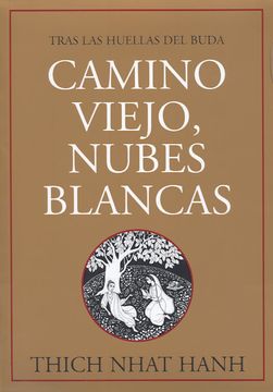 portada Camino Viejo, Nubes Blancas: Tras las Huellas del Buda (in Spanish)
