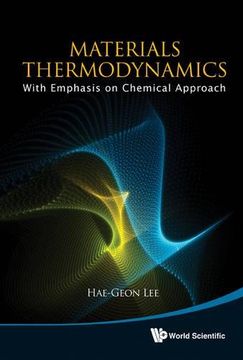 portada Materials Thermodynamics: With Emphasis on Chemical Approach (With Cd-Rom) 