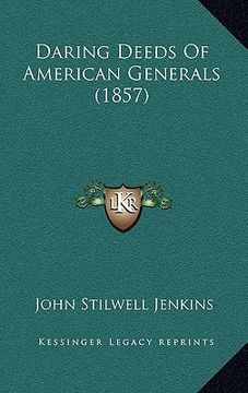 portada daring deeds of american generals (1857) (en Inglés)