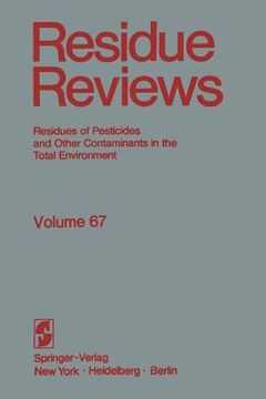 portada Residue Reviews: The Citrus Reentry Problem: Research on Its Causes and Effects, and Approaches to Its Minimization (en Inglés)