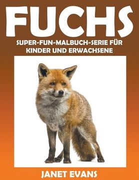 portada Fuchs: Super-Fun-Malbuch-Serie für Kinder und Erwachsene