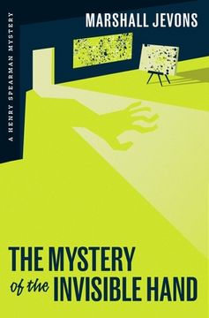 portada The Mystery of the Invisible Hand: A Henry Spearman Mystery (en Inglés)