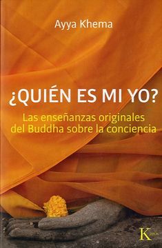 portada ¿Quién Es Mi Yo?: Las Enseñanzas Originales del Buddha Sobre La Conciencia (in Spanish)