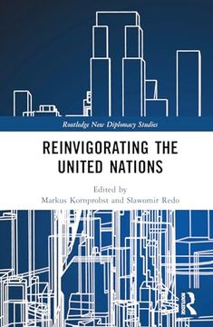portada Reinvigorating the United Nations (Routledge new Diplomacy Studies) (en Inglés)