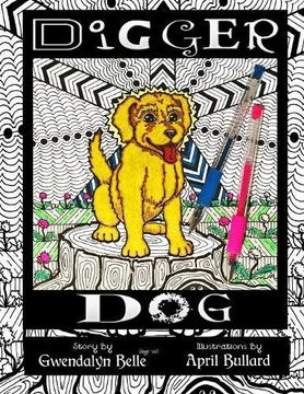 portada Digger Dog: A Color Your Own Story Book