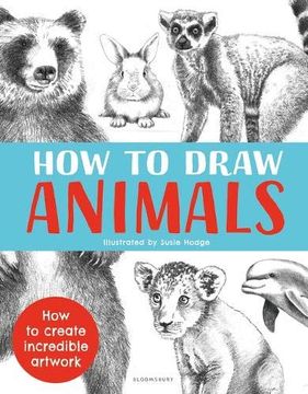 The Artist's Guide to Drawing Animals: How to Draw Cats, Dogs, and Other  Favorite Pets