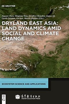 portada Dryland East Asia: Land Dynamics Amid Social and Climate Change (Ecosystem Science and Applications) (in English)