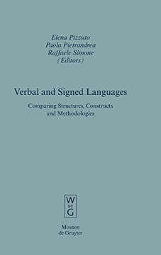 portada Verbal and Signed Languages: Comparing Structures, Constructs and Methodologies (Empirical Approaches to Language Typology) (en Inglés)