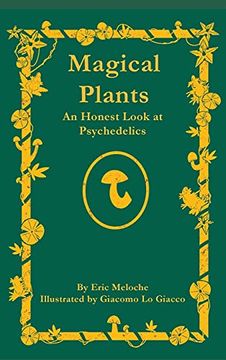 portada Magical Plants: An Honest Look at Psychedelics (en Inglés)