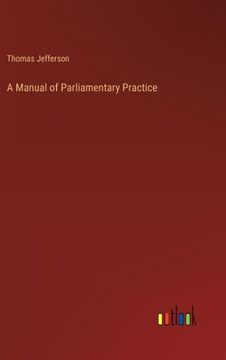portada A Manual of Parliamentary Practice