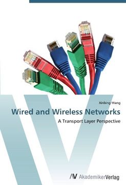 portada Wired and Wireless Networks: A Transport Layer Perspective