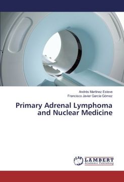 portada Primary Adrenal Lymphoma and Nuclear Medicine