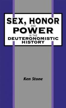 portada Sex, Honor, and Power in the Deuteronomistic History (en Inglés)