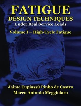 portada Fatigue Design Techniques: Vol. I - High-Cycle Fatigue: 1 (in English)