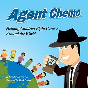 portada Agent Chemo: Helping Children Fight Cancer Around the World 