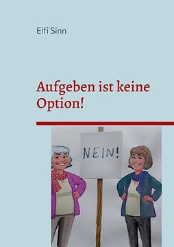 portada Aufgeben ist Keine Option! Unmögliche und Fantastische Geschichten - 6 (in German)