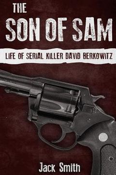 portada The Son of Sam: Life of Serial Killer David Berkowitz