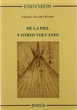 portada De la Piel y Otros Volcanes (in Spanish)