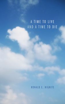 portada A Time to Live and a Time to Die (en Inglés)