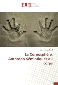 portada La Corposphère. Anthropo-Sémiotiques du corps (OMN.UNIV.EUROP.)