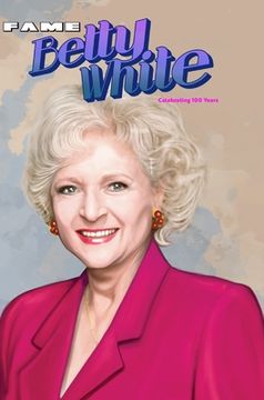 portada Fame: Betty White - Celebrating 100 Years (en Inglés)
