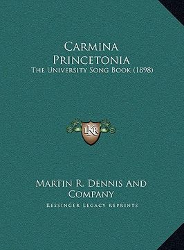 portada carmina princetonia: the university song book (1898) (en Inglés)