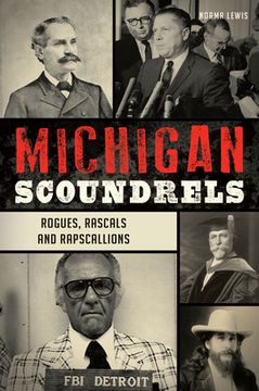 portada Michigan Scoundrels: Rogues, Rascals and Rapscallions (in English)