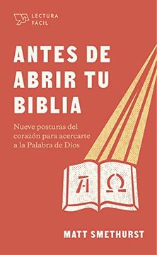 portada Antes de Abrir tu Biblia: Nueve Posturas del Corazón Para Acercarte a la Palabra de Dios (in Spanish)