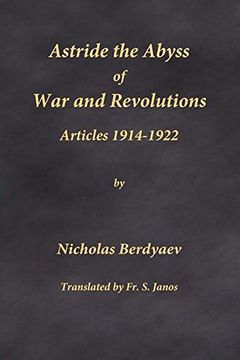 portada Astride the Abyss of War and Revolutions: Articles 1914-1922 (en Inglés)