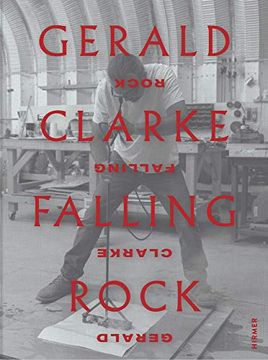 portada Gerald Clarke: Falling Rock (en Inglés)