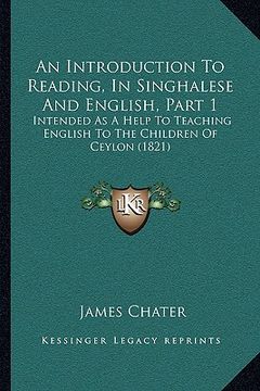 portada an introduction to reading, in singhalese and english, part 1: intended as a help to teaching english to the children of ceylon (1821)