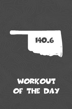 portada Workout of the Day: Oklahoma Workout of the Day Log for tracking and monitoring your training and progress towards your fitness goals. A g (en Inglés)