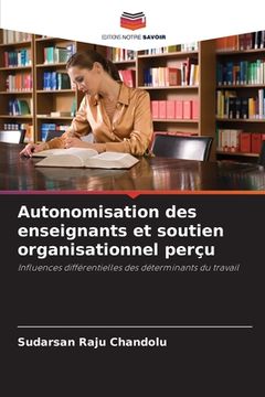 portada Autonomisation des enseignants et soutien organisationnel perçu (in French)