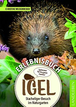 portada Erlebnisbuch Igel: Stacheliger Besuch im Naturgarten (en Alemán)