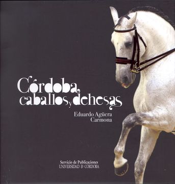 portada Córdoba, Caballos y Dehesas (in Spanish)