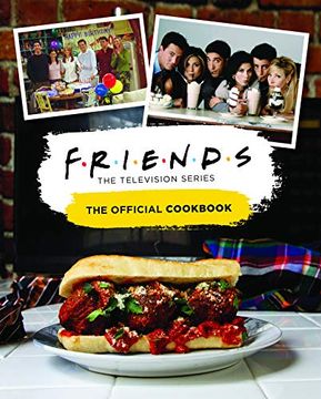 portada Friends: The Official Cookbook (en Inglés)
