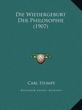 portada Die Wiedergeburt Der Philosophie (1907) (in German)