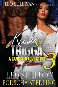 portada Keisha & Trigga 3: A Gangster Love Story (en Inglés)